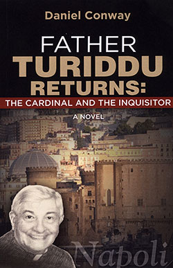 Father Turiddu Returns: The Cardinal and the Inquisitor is available online at www.amazon.com