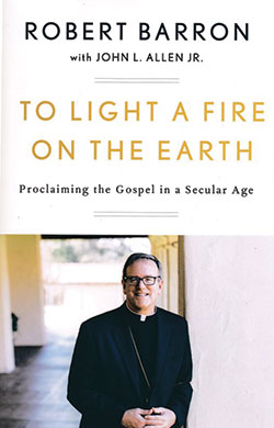 Cover of To Light a Fire on the Earth: Proclaiming the Gospel in a Secular Age