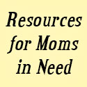 Resources for Moms in Need