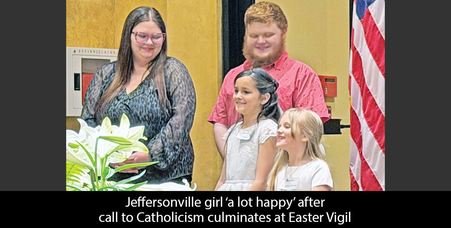 Jeffersonville girl &lsquo;a lot happy&rsquo; after call to Catholicism culminates at Easter Vigil