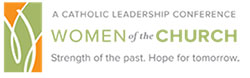 Logo for the Women of the Church: Strength of the Past. Hope for Tomorrow. A Catholic Leadership Conference