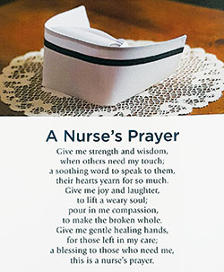 The Nurse’s Prayer is often read when the Nursing Honor Guard pays tribute to a fellow nurse who has died.